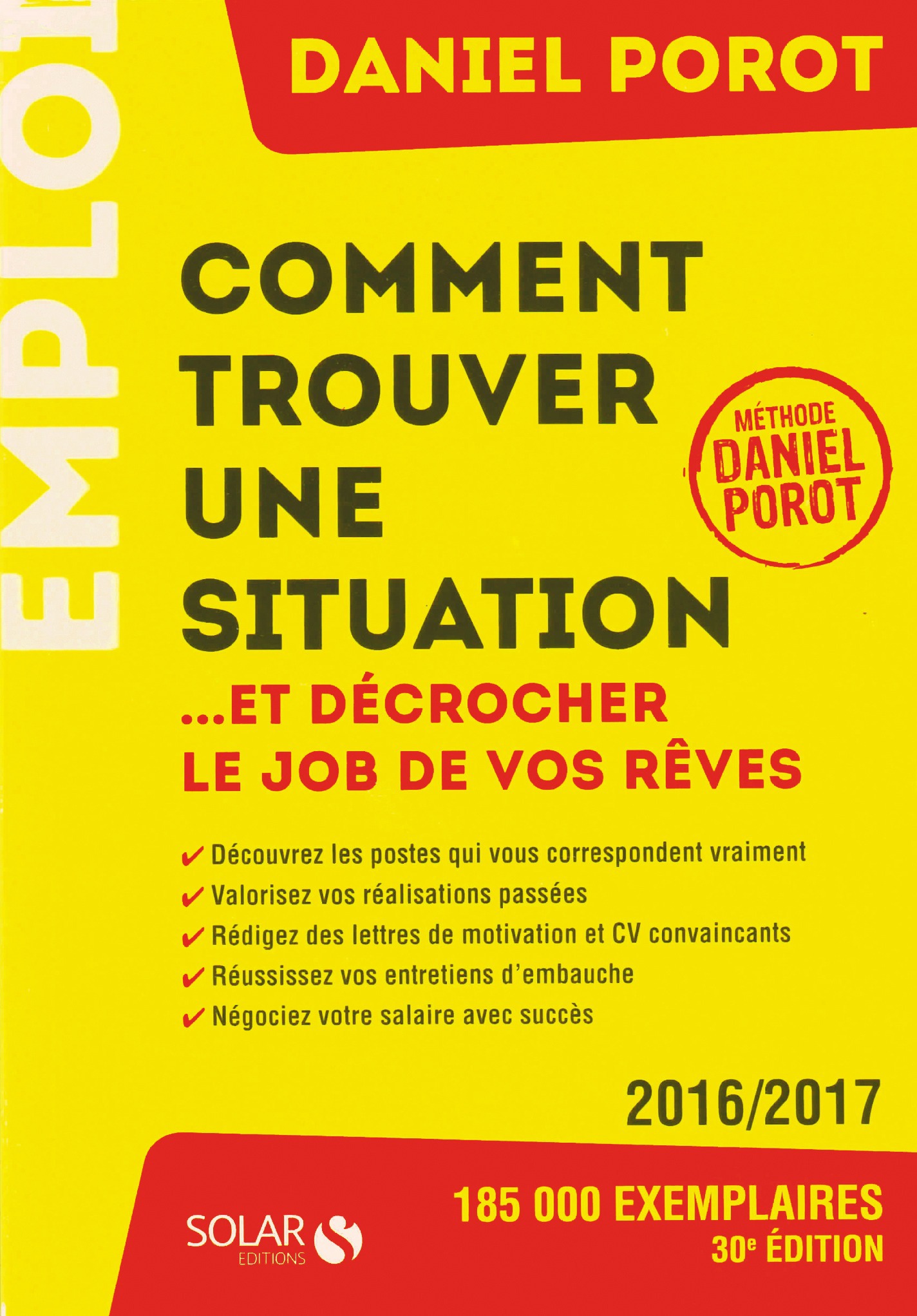 Couverture ebook de Comment Trouver Une Situation ... et décrocher le job de vos rêves, de Daniel Porot