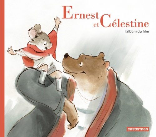ebook cover of Ernest et Célestine - L'album du film, by Gabrielle Vincent