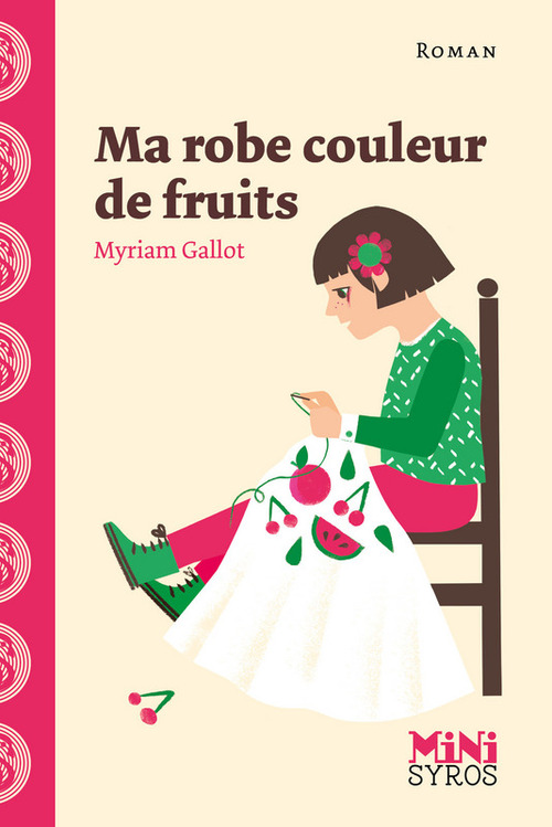 ebook cover of Ma robe couleur de fruits-EPUB2, by Myriam Gallot