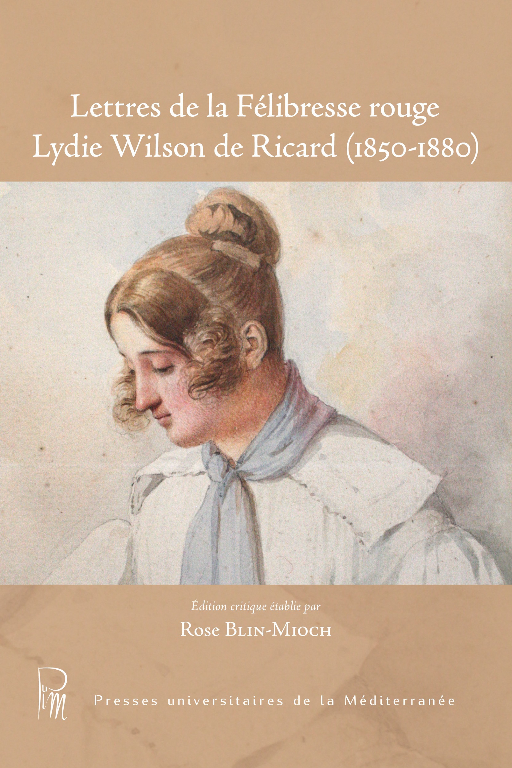 Couverture ebook de Lettres de la Félibresse rouge Lydie Wilson de Ricard (1850-1880), de