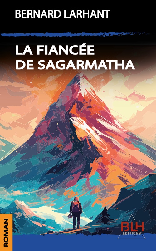 ebook cover of La Fiancée de Sagarmatha, by Bernard Larhant