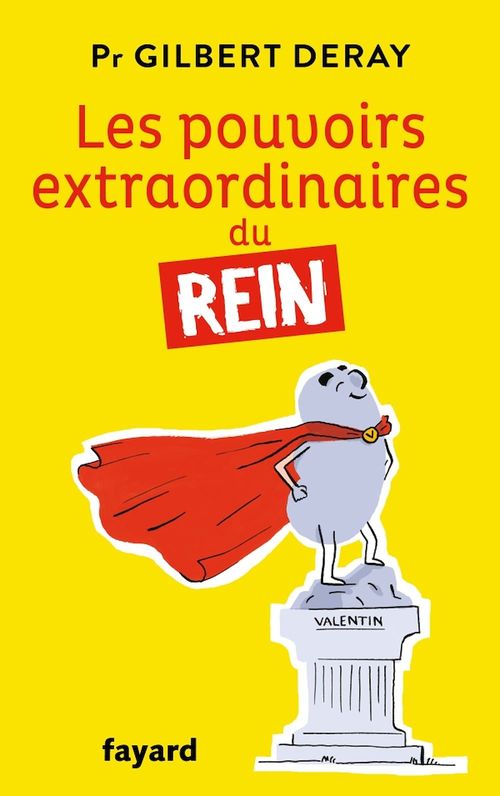 Couverture ebook de Les pouvoirs extraordinaires du rein, de Gilbert Deray