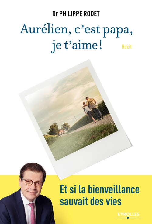 Couverture ebook de Aurélien, c'est papa, je t'aime !, de Philippe Rodet