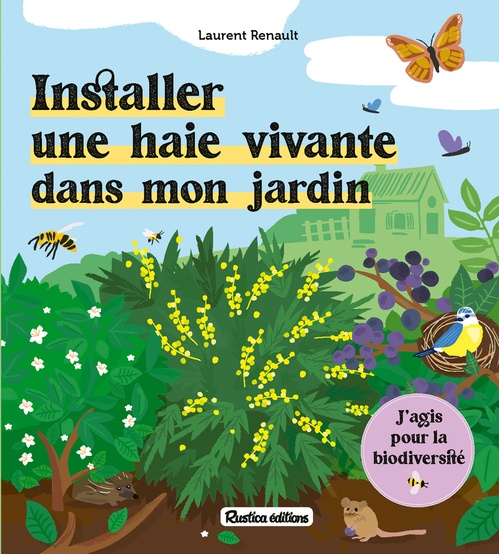 ebook cover of Installer une haie vivante dans mon jardin, by Laurent Renault