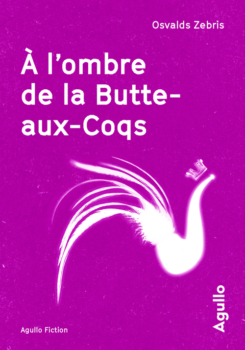 Couverture ebook de A l'ombre de la Butte-aux-Coqs, de Oswalds Zebris