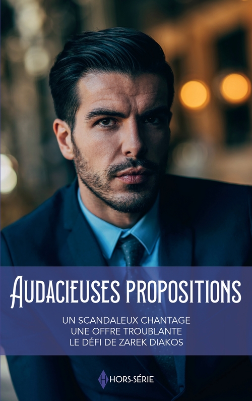 Couverture ebook de Audacieuses propositions, de Kim Lawrence, Margaret Mayo, Melanie Milburne