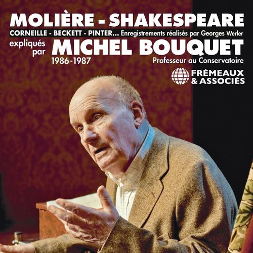 audiobook cover of Molière, Shakespeare, Corneille, Beckett, Pinter..., by Michel Bouquet