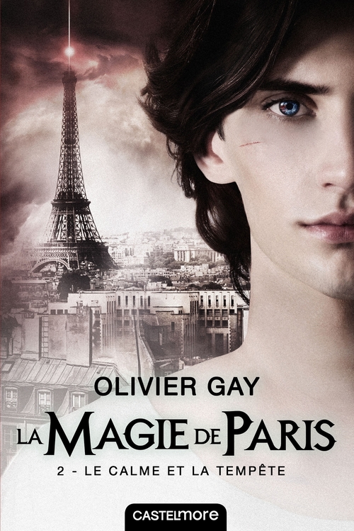 ebook cover of La Magie de Paris, T2 : Le Calme et la Tempête, by Olivier Gay