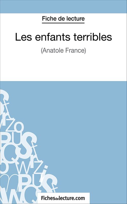 ebook cover of Les enfants terribles, by Fichesdelecture.Com, Jessica Z.