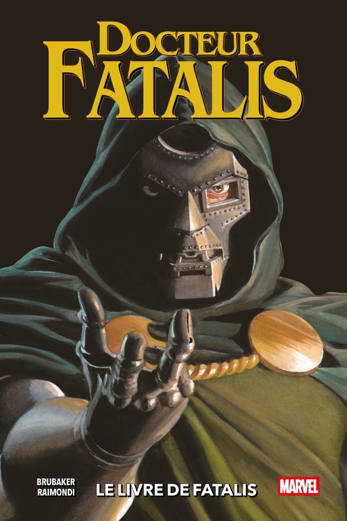 Couverture ebook de Docteur Fatalis : Le livre de Fatalis, de Ed Brubaker