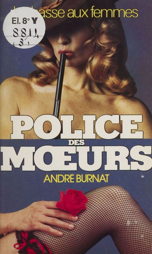 ebook cover of Police des moeurs : La Chasse aux femmes, by Burnat/Jean