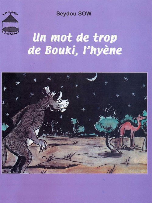 ebook cover of Un mot de trop de Bouki, l'hyène, by Mamadou Lamine Thiam, Seydou Sow