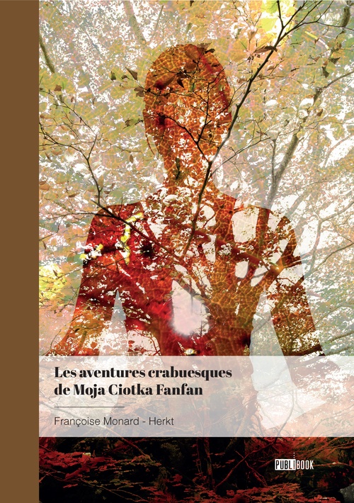 ebook cover of Les aventures crabuesques de Moja Ciotka Fanfan, by Françoise Monard-Herkt