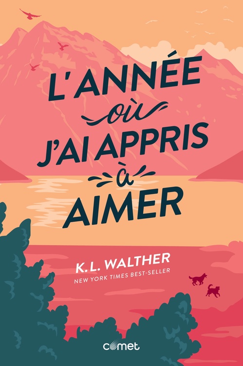 Couverture ebook de L'année où j'ai appris à aimer, de K.L. Walther