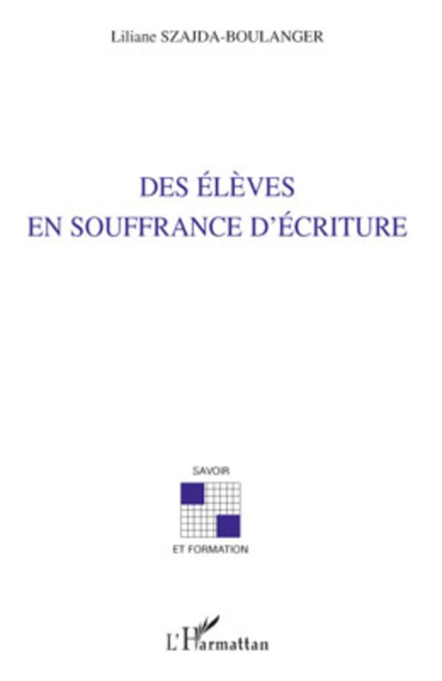 ebook cover of Des élèves en souffrance d'écriture, by Liliane Szajda-boulanger
