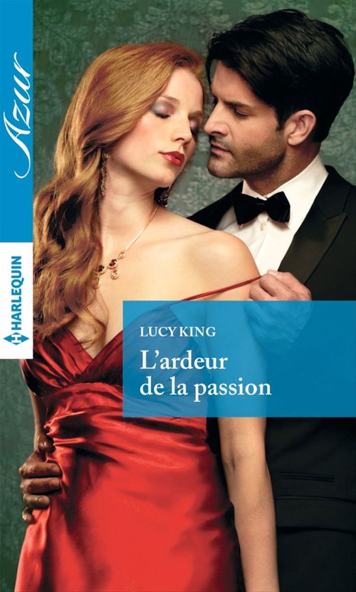 Couverture ebook de L'ardeur de la passion, de Lucy King