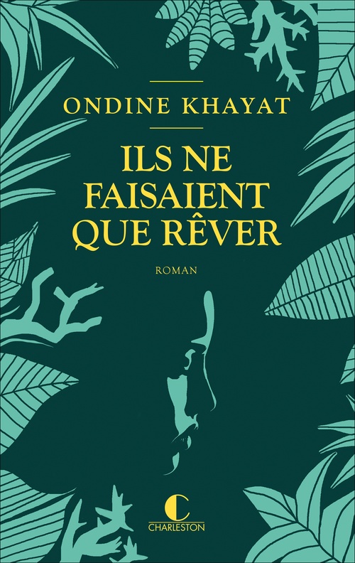 ebook cover of Ils ne faisaient que rêver, by Ondine Khayat