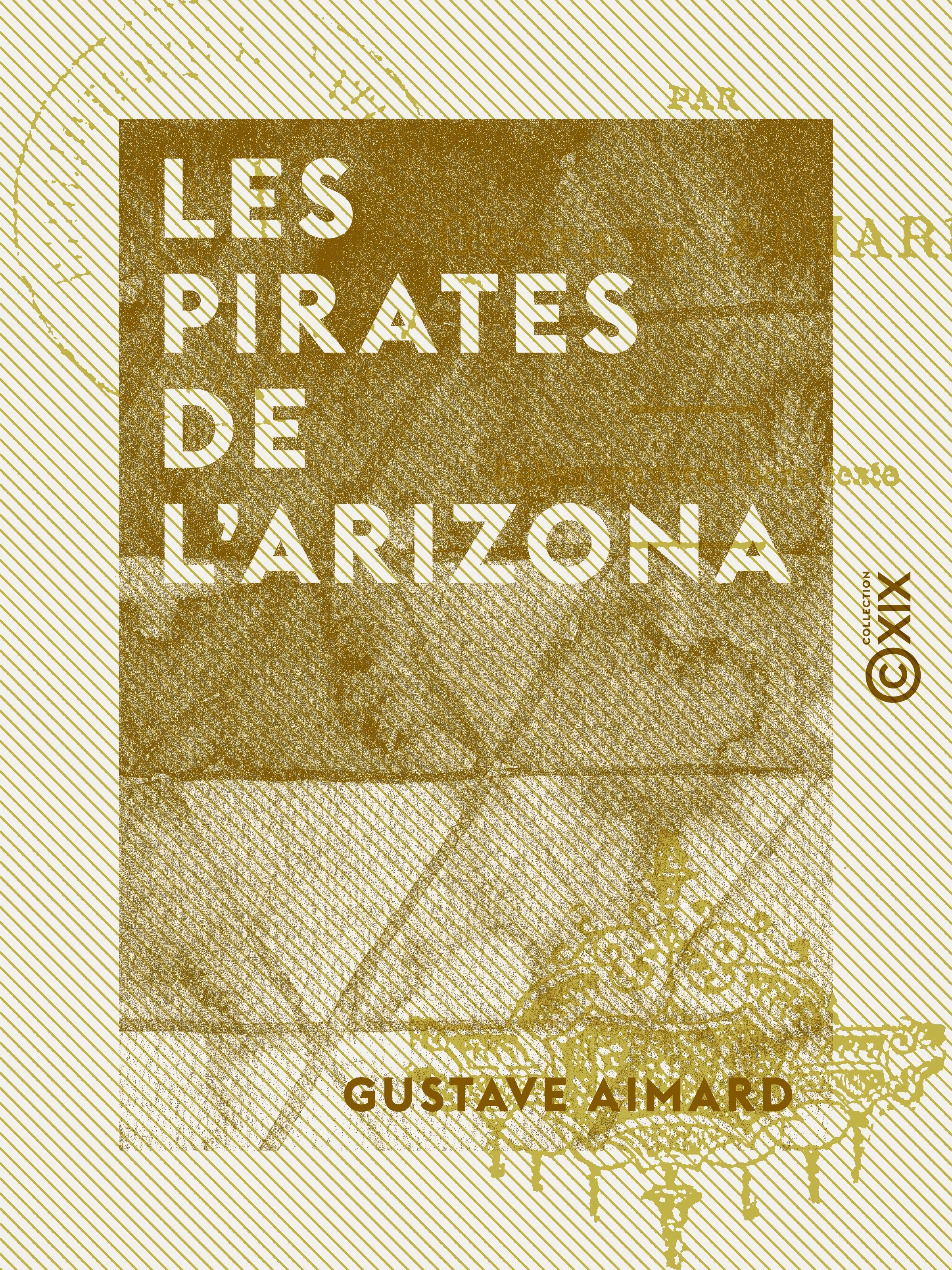 ebook cover of Les Pirates de l'Arizona, by Gustave Aimard