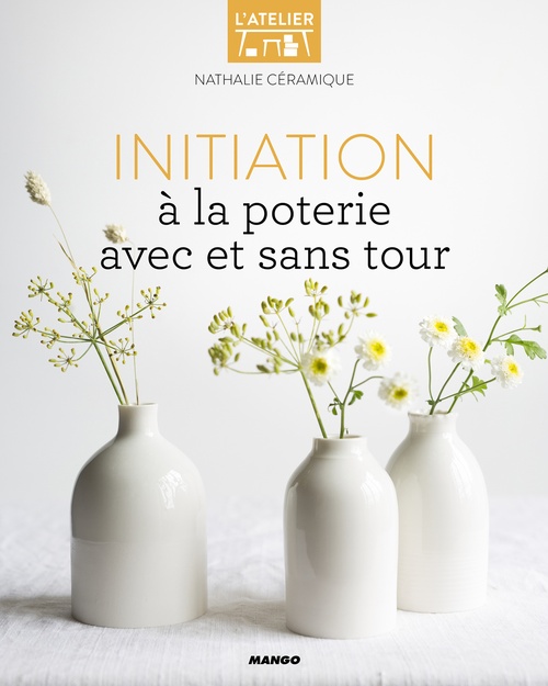 Couverture ebook de Initiation à la poterie avec et sans tour, de Nathalie Céramique