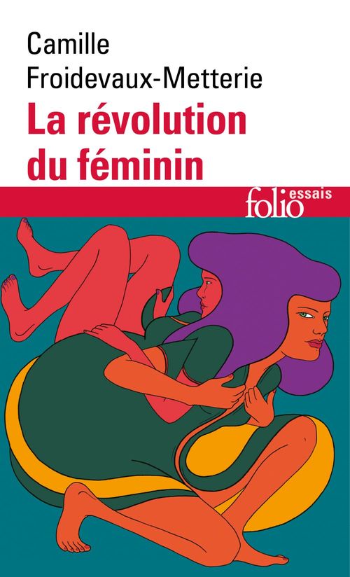 ebook cover of La révolution du féminin, by Camille Froidevaux-Metterie