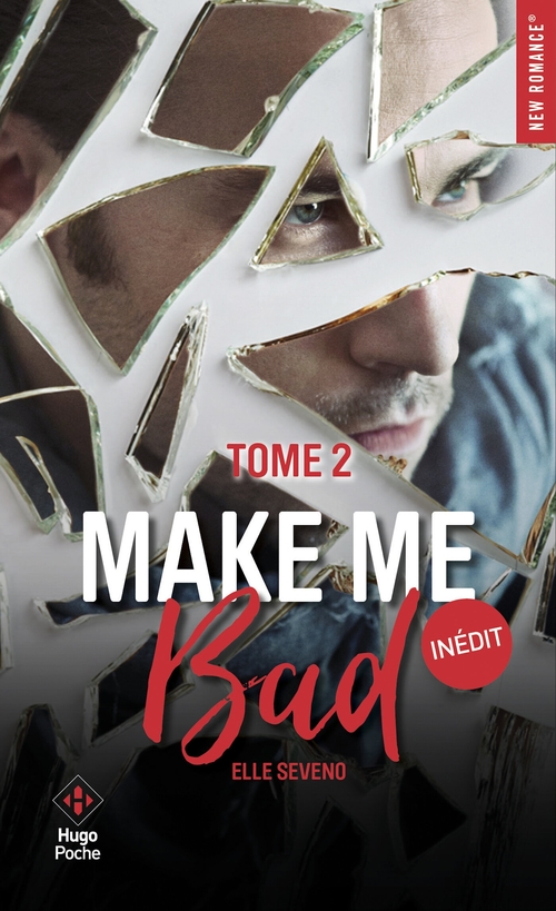Couverture ebook de Make me bad - Tome 02, de Elle Séveno
