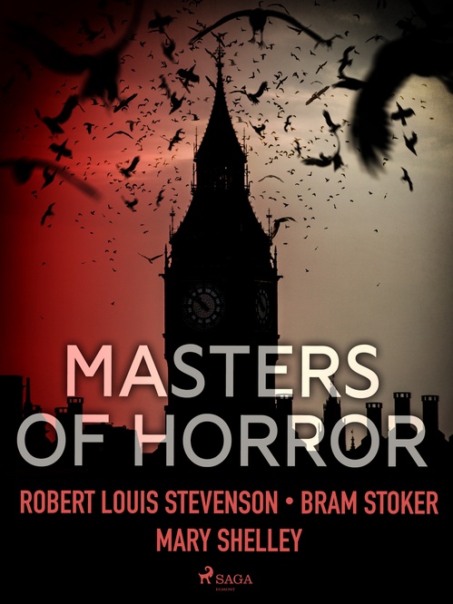 ebook cover of Masters of Horror, by Bram Stoker, Mary Shelley, Robert Louis Stevenson