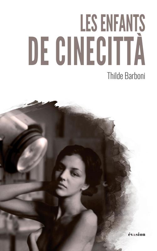 Couverture ebook de Les enfants de Cinecittà, de Thilde Barboni