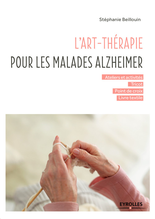 Couverture ebook de L'art-thérapie pour les malades Alzheimer, de Stéphanie Beillouin