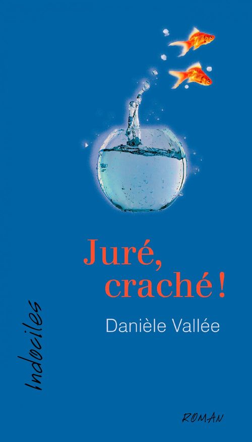 ebook cover of Juré, craché !, by Vallee Daniele