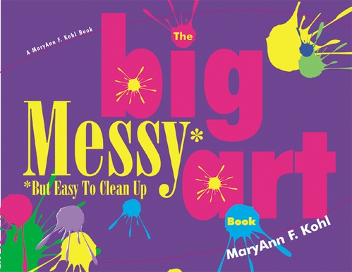 ebook cover of Big Messy Art Book, by Maryann Kohl