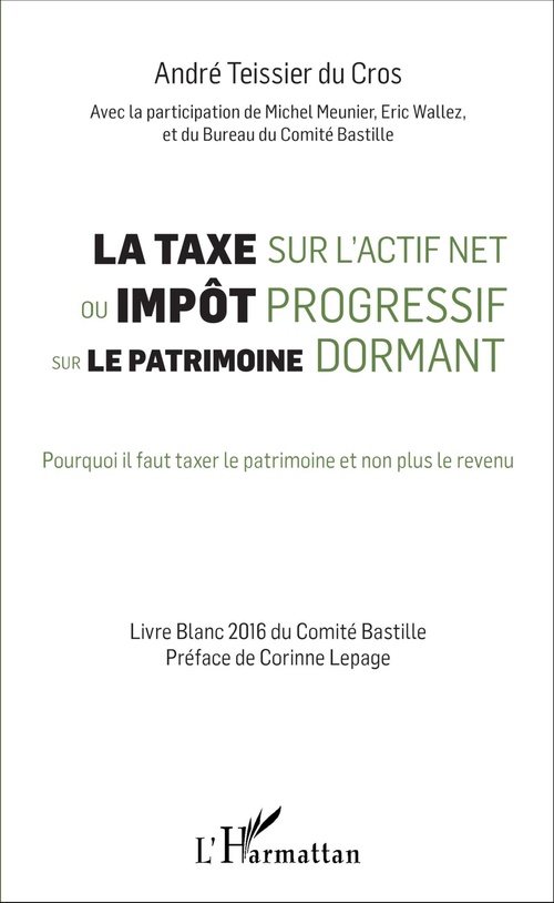 ebook cover of La taxe sur l'actif net ou impôt progressif sur le patrimoine dormant, by André Teissier du cros