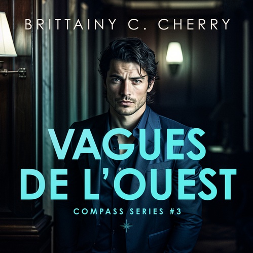 Couverture audiobook de Compass - Tome 03: Vagues de l'Ouest, de Brittainy C. Cherry