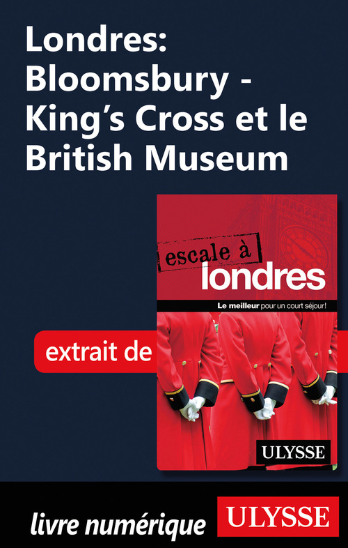 ebook cover of Londres : Bloomsbury - King's Cross et le British Museum, by Emilie Clavel