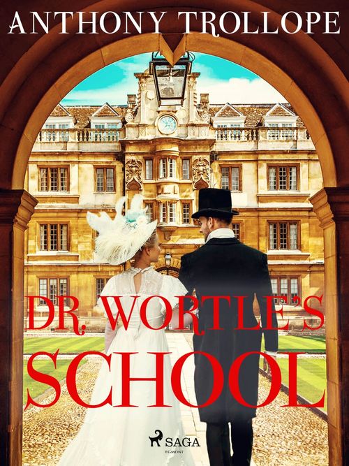 ebook cover of Dr. Wortle's School, by Anthony Trollope