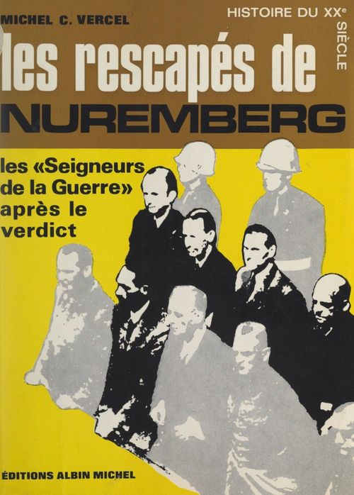 Couverture ebook de Les rescapés de Nuremberg, de Michel Cretin-Vercel