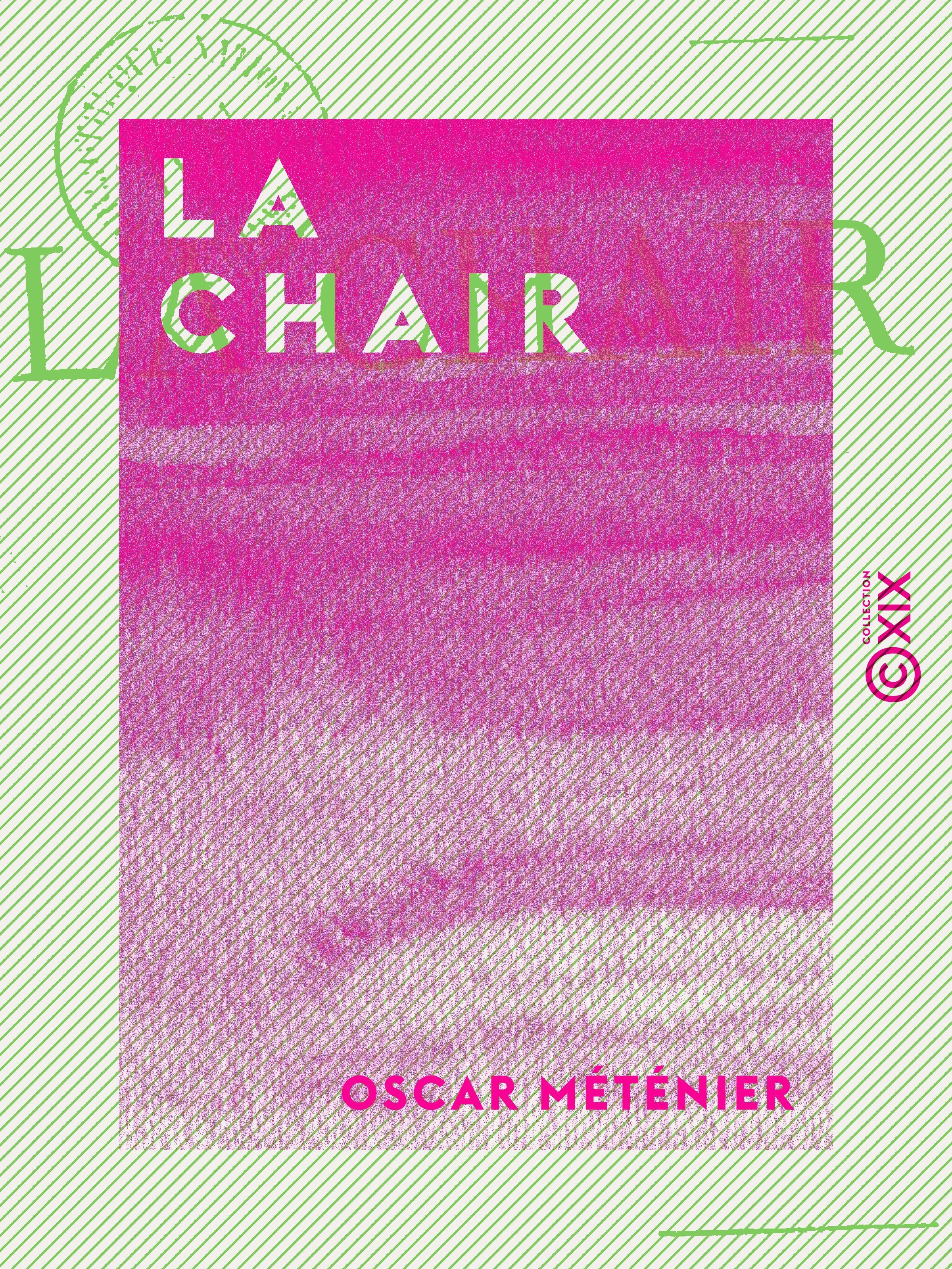 Couverture ebook de La Chair, de Oscar Metenier