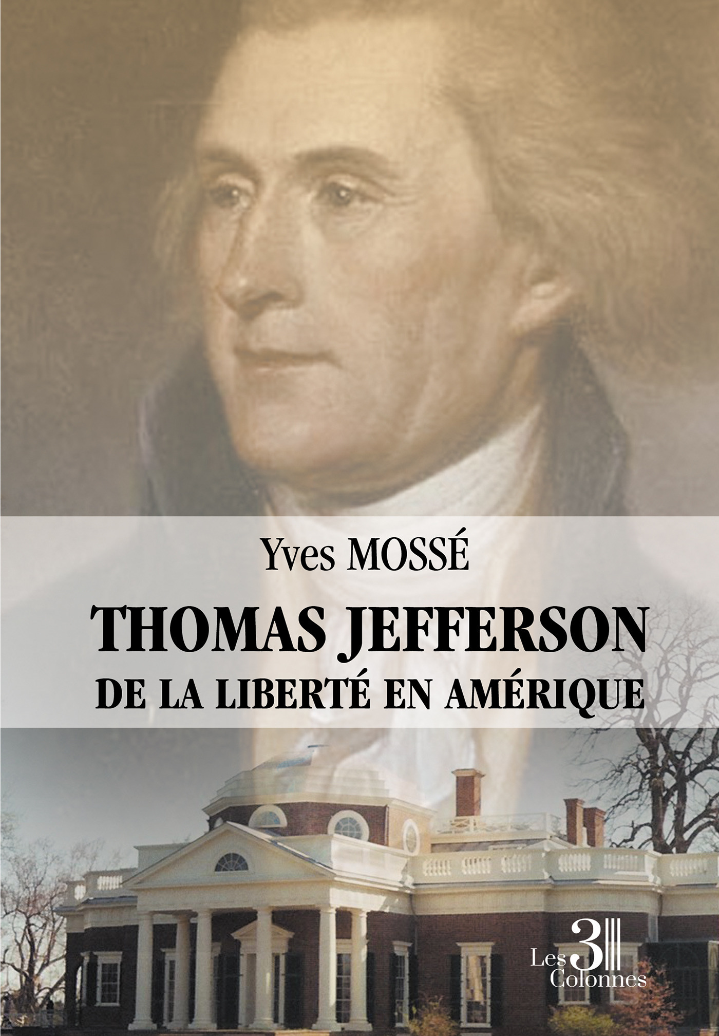 ebook cover of Thomas Jefferson - De la liberté en Amérique, by Yves Mossé