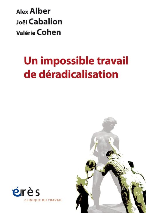 Couverture ebook de Un impossible travail de déradicalisation, de Alex Albert, Joel Cabalion, Valérie Cohen