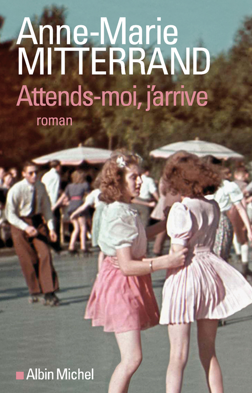 Couverture ebook de Attends-moi, j'arrive, de Anne-marie Mitterrand