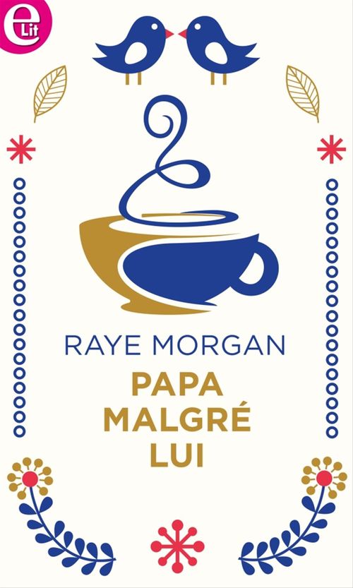 Couverture ebook de Papa malgré lui, de Raye Morgan