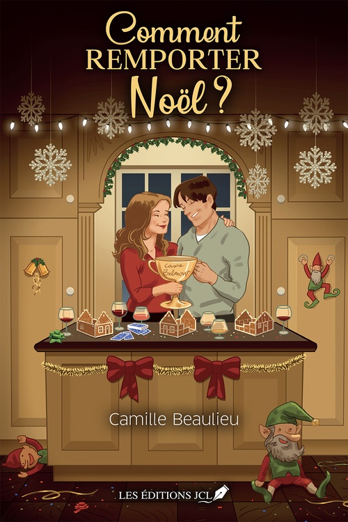 Couverture ebook de Comment remporter Noël ?, de Camille Beaulieu