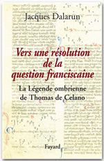 ebook cover of Vers une résolution de la question franciscaine, by Jacques Dalarun