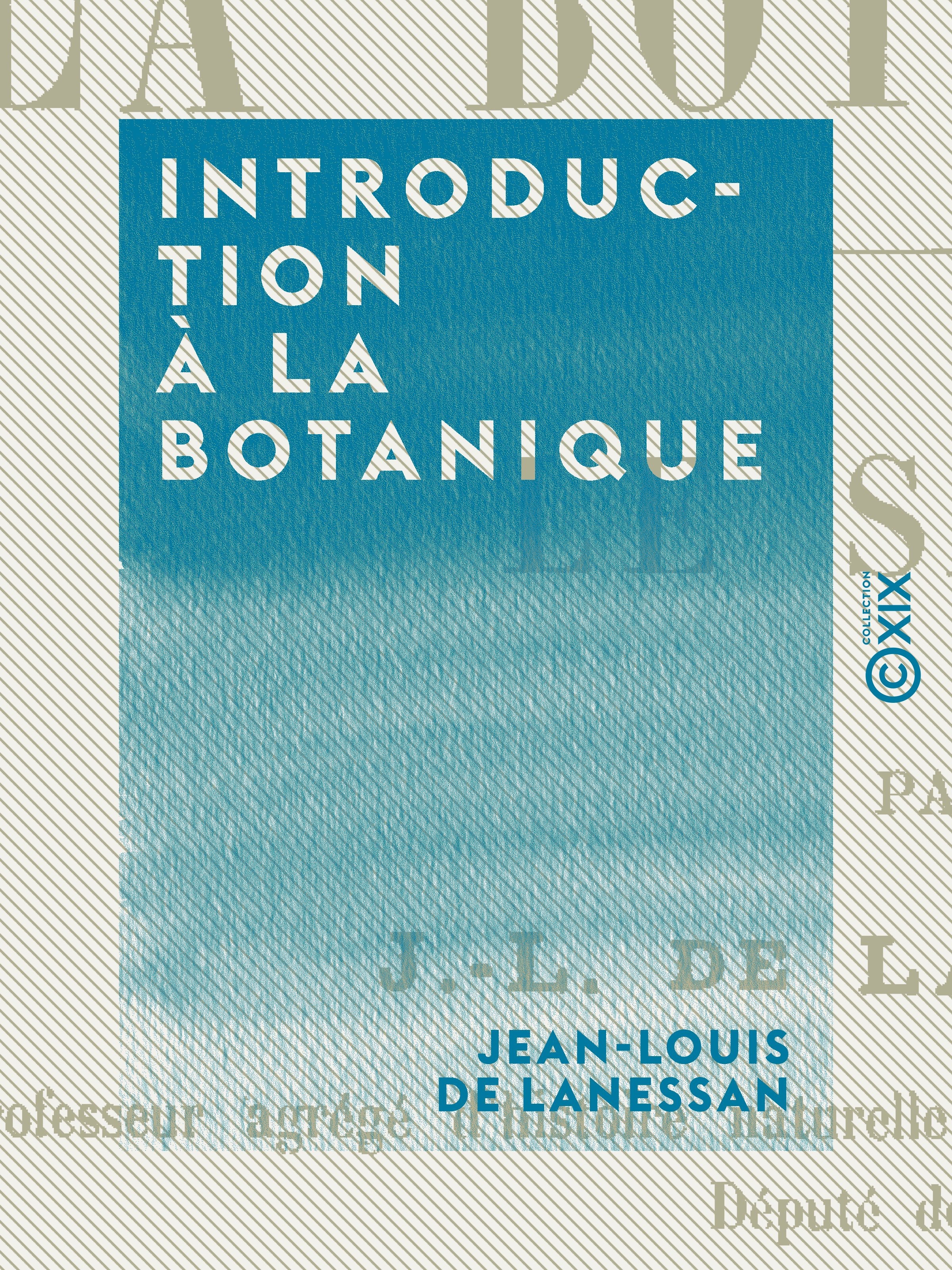 Couverture ebook de Introduction à la botanique, de Jean-Louis De Lanessan