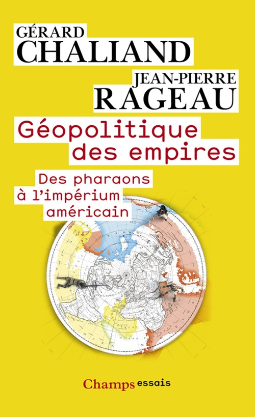 Couverture ebook de Géopolitique des empires. Des pharaons à l´imperium américain, de Rageau Jean-Pierre /