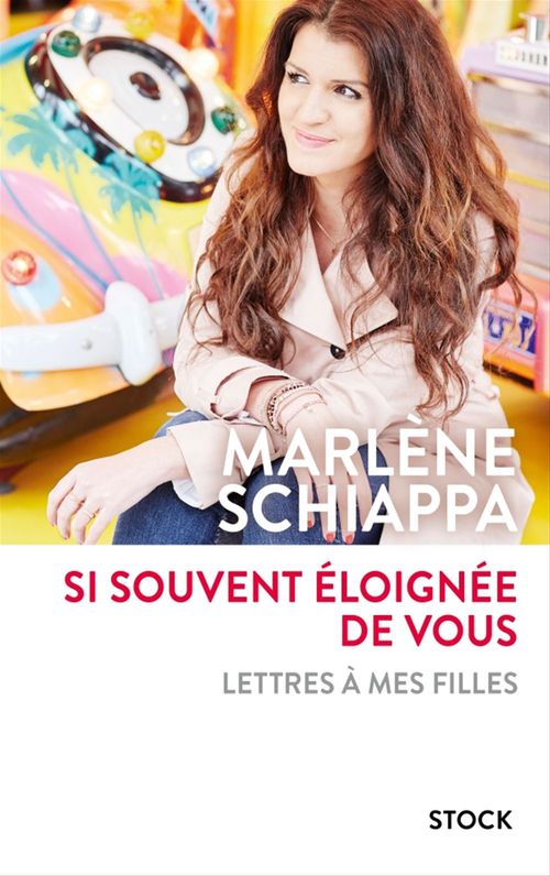 ebook cover of Si souvent éloignée de vous, by Marlène Schiappa