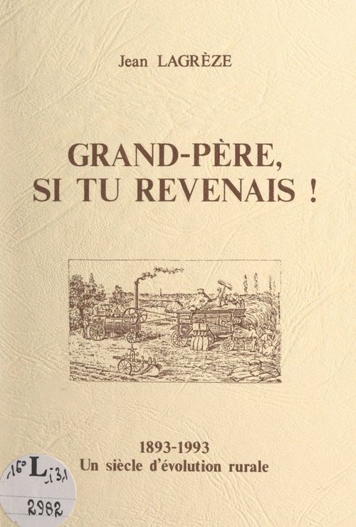 Couverture ebook de Grand-père, si tu revenais !, de Jean Lagreze