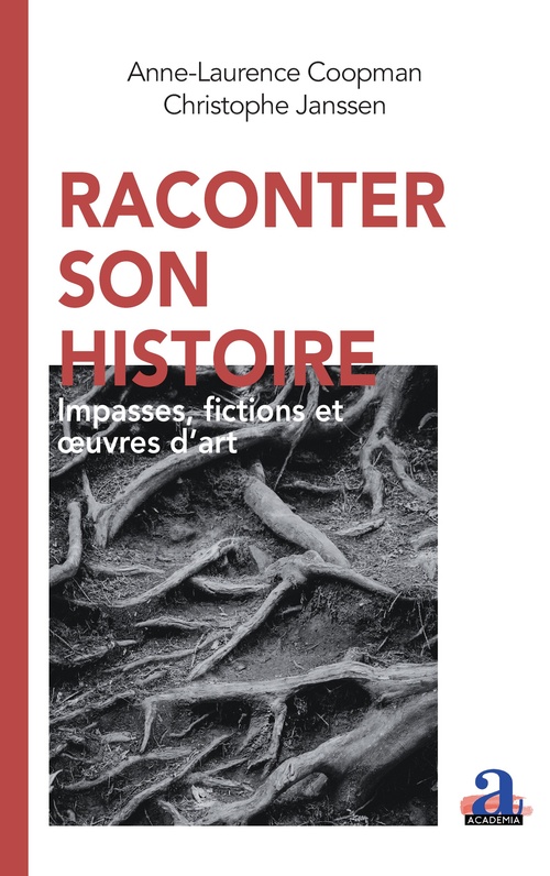 Couverture ebook de Raconter son histoire, de Anne-Laurence Coopman, Christophe Janssen