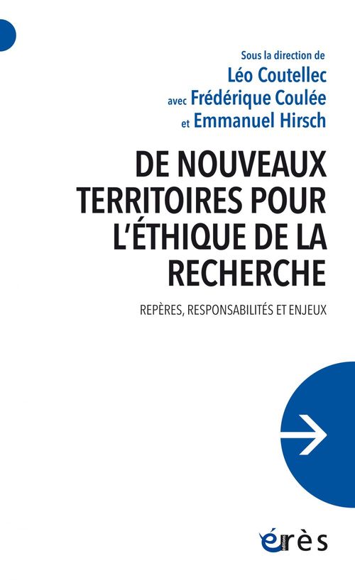 ebook cover of De nouveaux territoires pour l'éthique de la recherche, by Collectif, Léo Coutellec, Frédérique Coulée, Emmanuelle Hirschauer