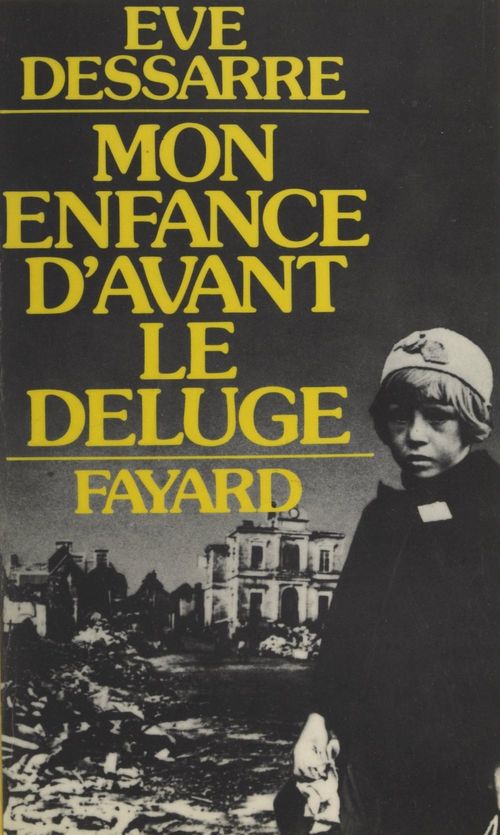 ebook cover of Mon enfance d'avant le déluge, by Eve Dessarre