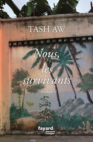 Couverture ebook de Nous, les survivants, de Tash Aw